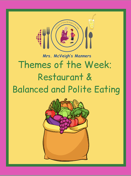 Mrs. McVeigh’s Manners Themes of the Week￼