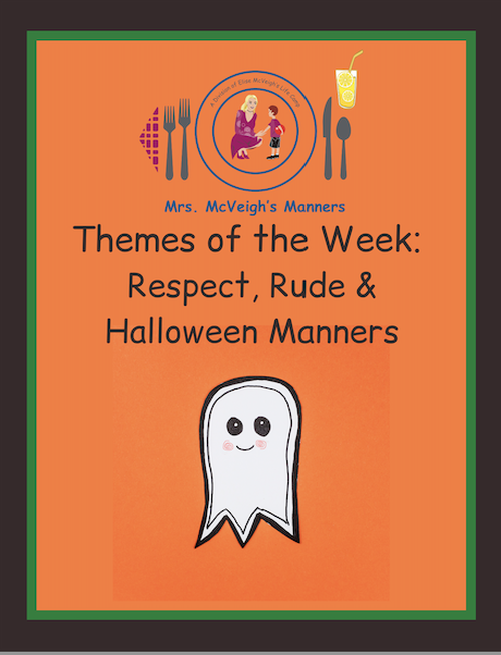 Respect, Rude, and Trick or Treat – Mrs. McVeigh’s Manners Themes of the Week