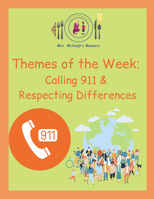 Mrs. McVeigh’s Manners Themes of the Week Calling 911 and Respecting Differences