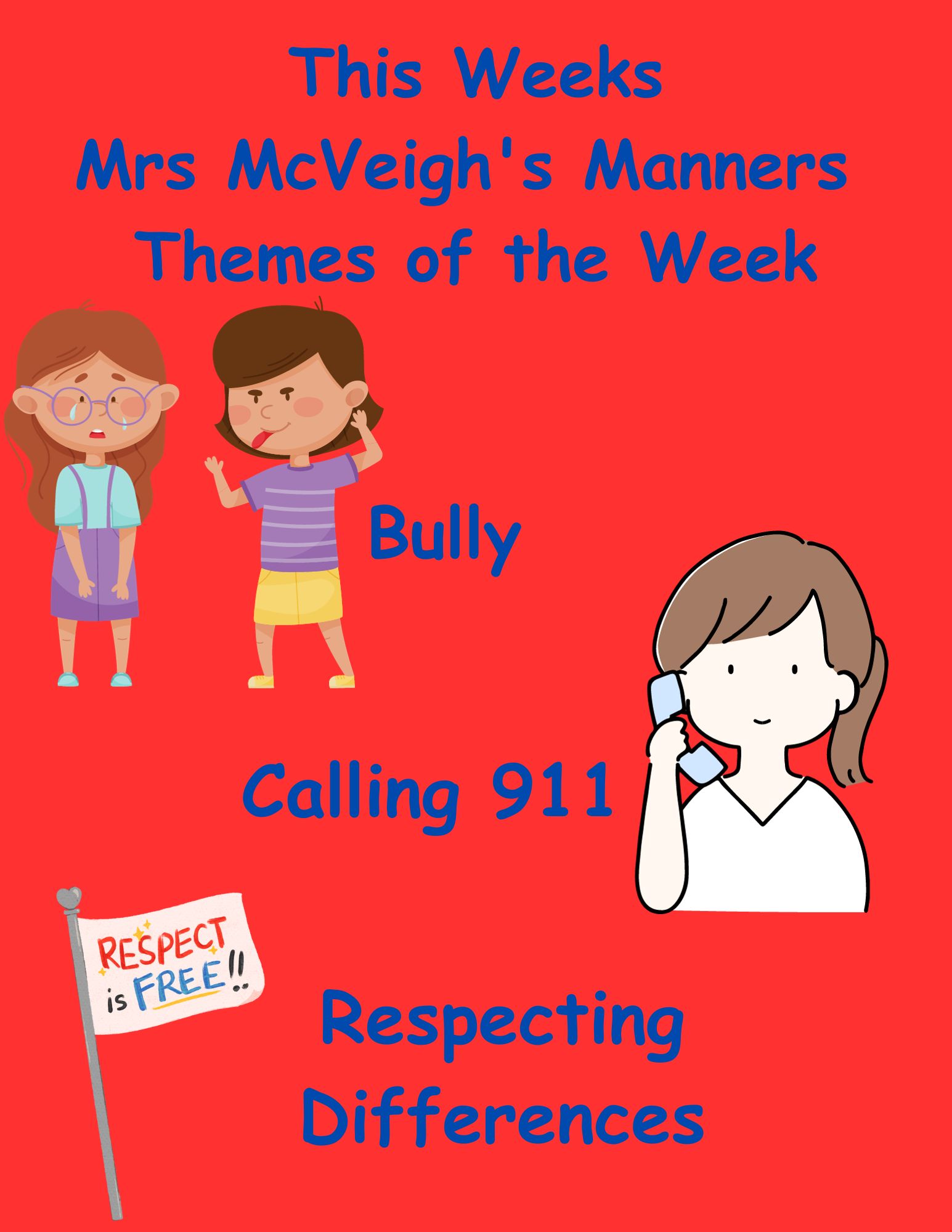 Bullies, Calling 911, and Respecting Differences – Themes of the Week