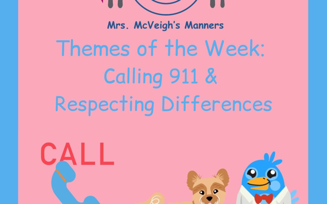 Calling 911 & Respecting Differences – Themes of the Week