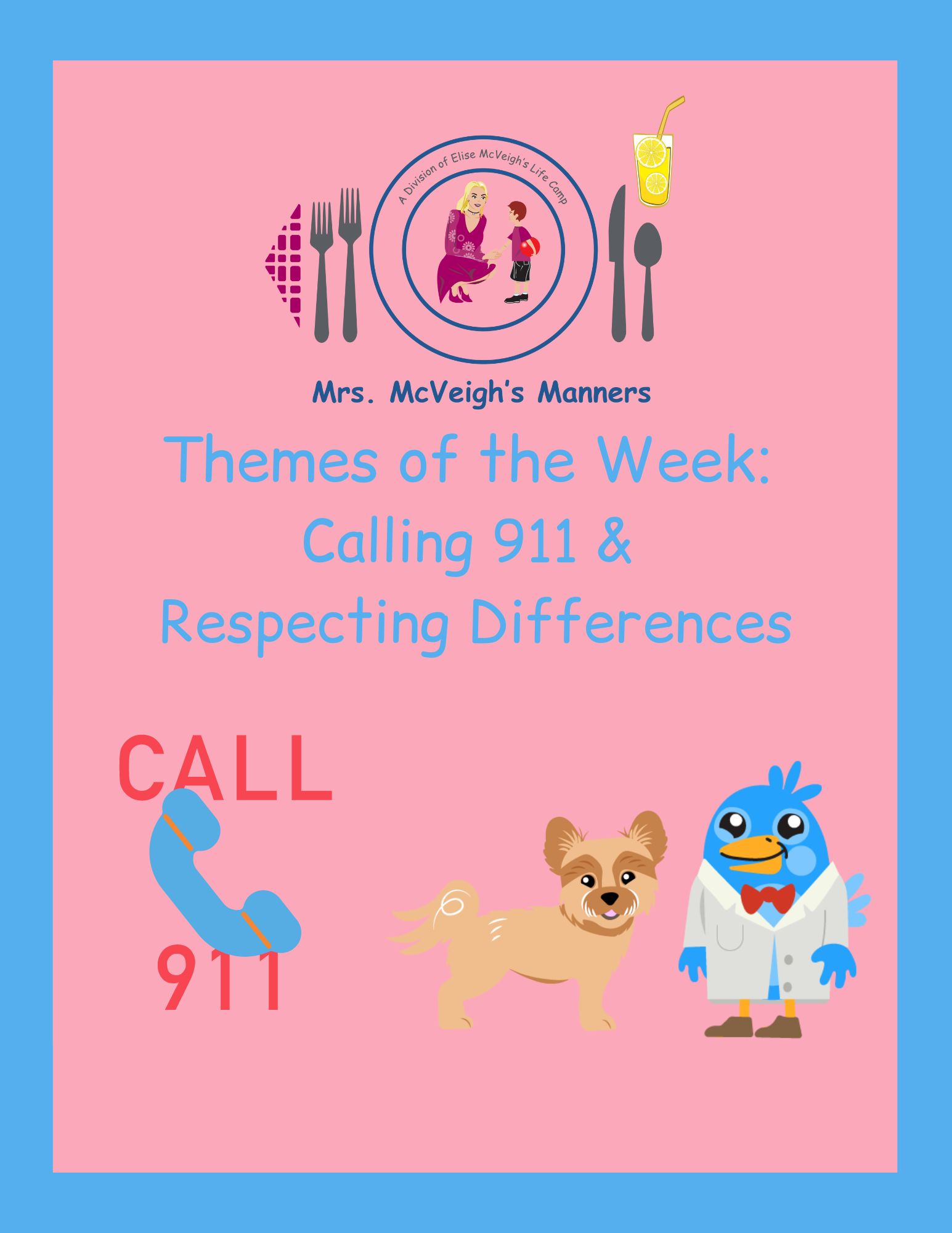 Calling 911 & Respecting Differences – Themes of the Week