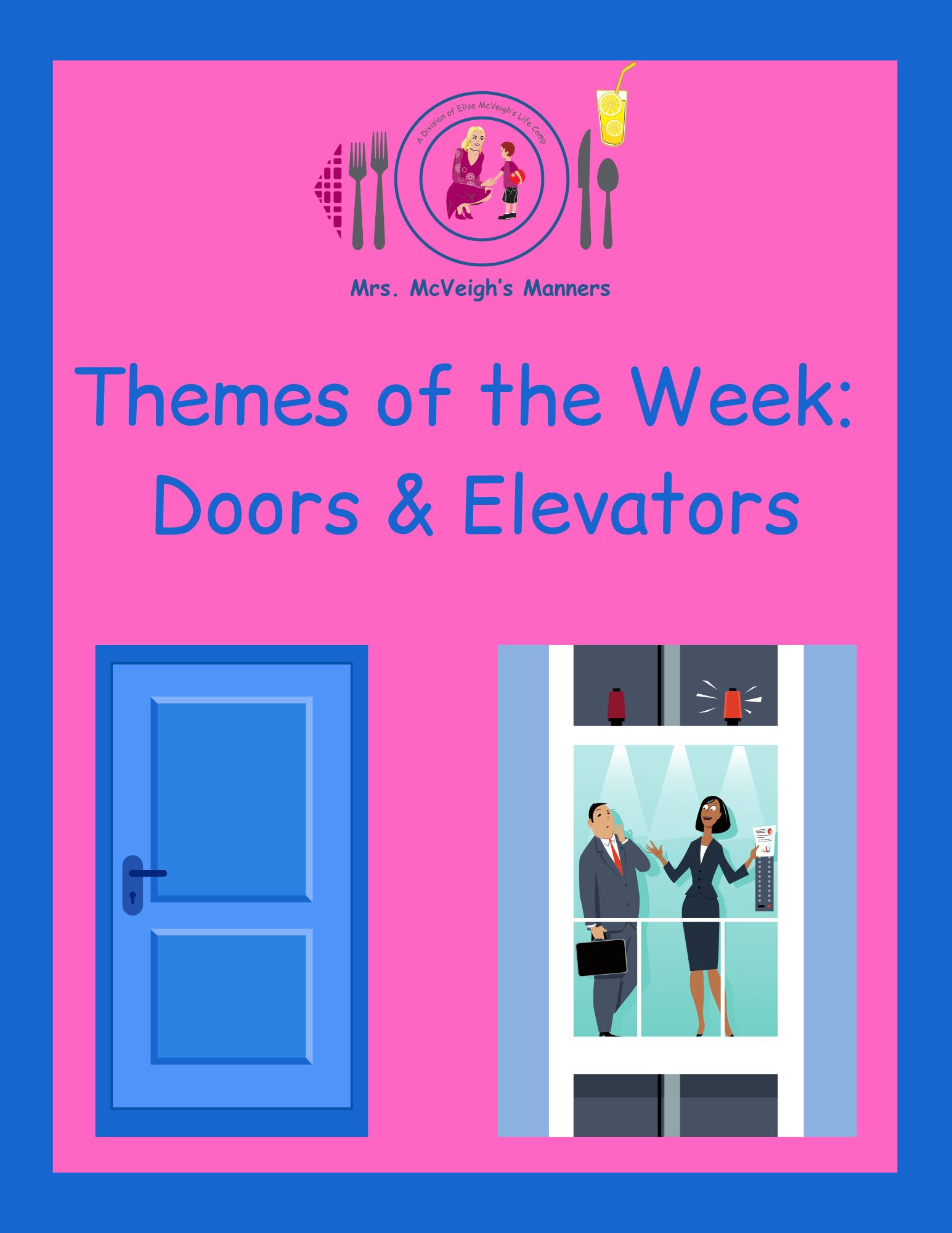 Doors & Elevators – Themes of the Week