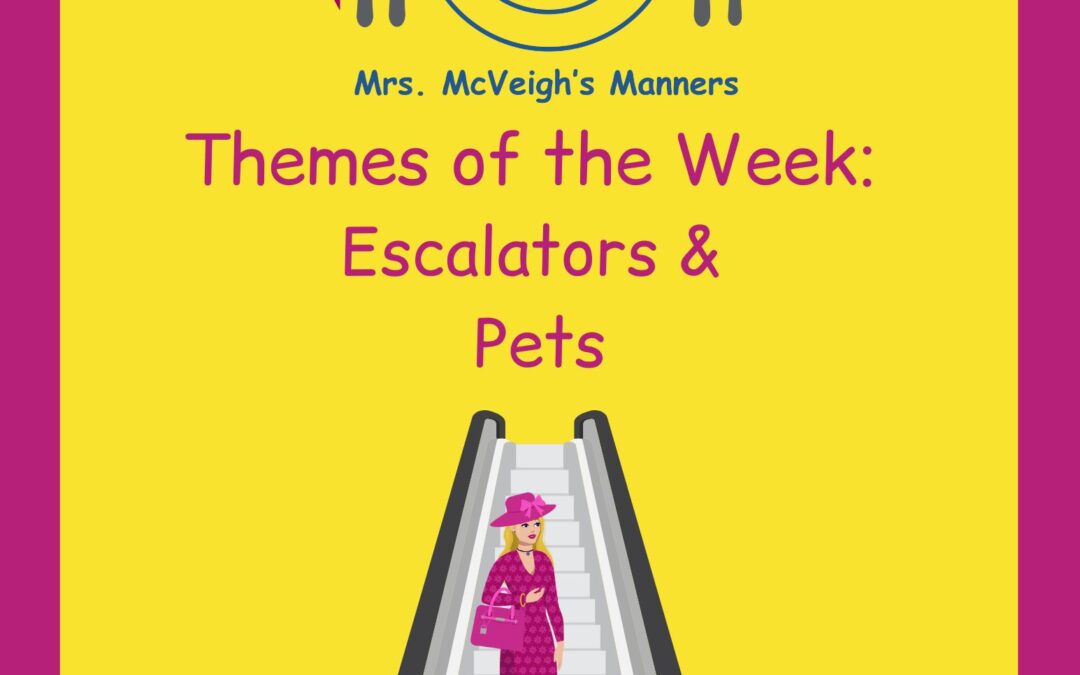 Escalators and Pets – Themes of the Week