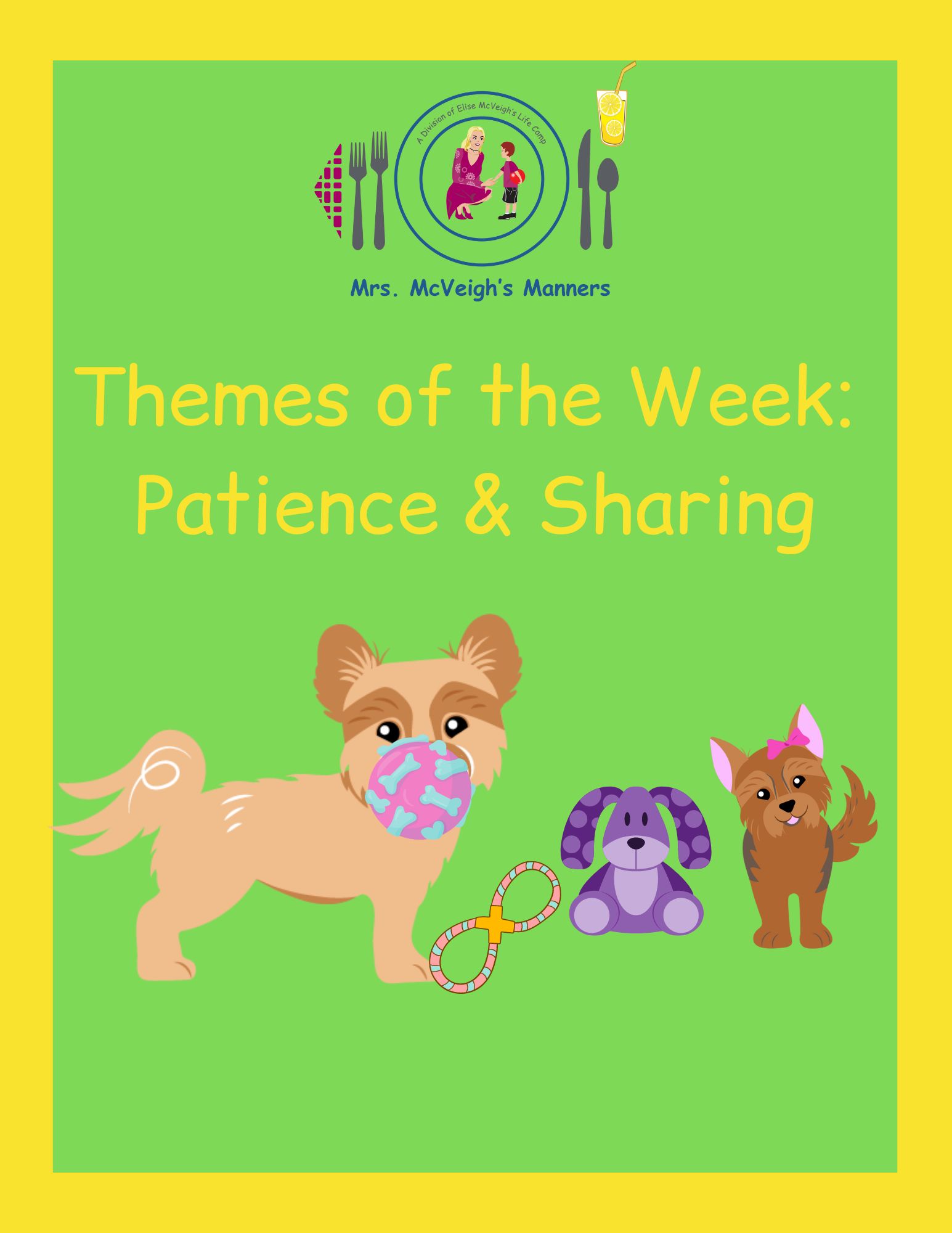 Patience & Sharing – Themes of the Week