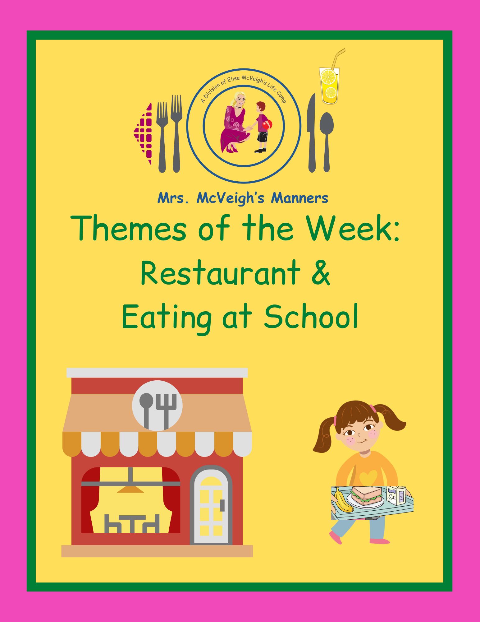Restaurant & Eating at School – Themes of the Week