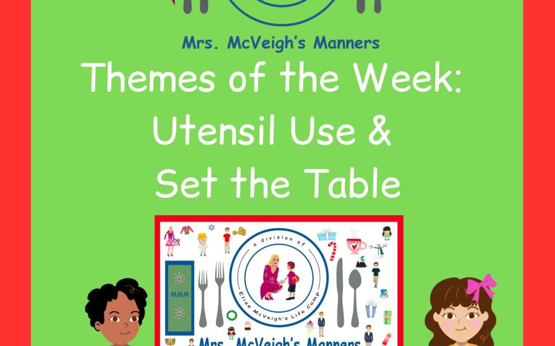 Set the Table & Utensil Use – Themes of the Week