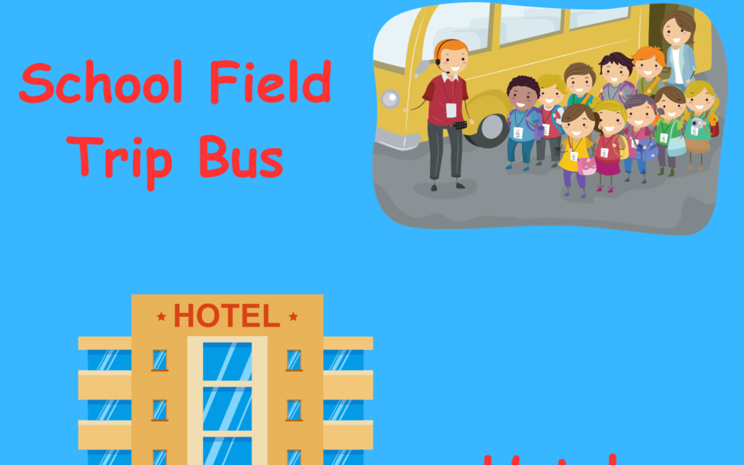 School/Field Trip Bus and Hotel Manners – Themes of the Week